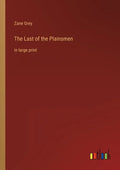 The Last of the Plainsmen: in large print - Paperback
