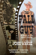 The Fall Guy: 30 Years as the Duke's Double - Paperback