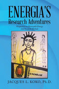 Energia's Research Adventures: Perspectives on Renewable Energy and Research Methods - Paperback