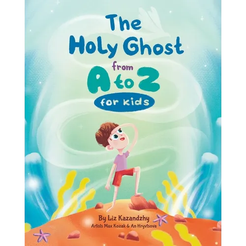 The Holy Ghost from A to Z - Hardcover
