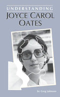 Understanding Joyce Carol Oates - Paperback