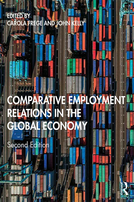 Comparative Employment Relations in the Global Economy - Paperback