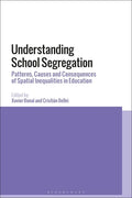Understanding School Segregation: Patterns, Causes and Consequences of Spatial Inequalities in Education - Paperback