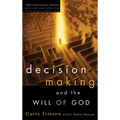 Decision Making and the Will of God - Paperback
