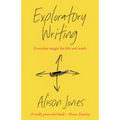 Exploratory Writing: Everyday Magic for Life and Work - Paperback