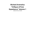 Richard Avenarius: "Critique of Pure Experience" Volume 1 - Paperback