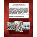 The General History of the Vast Continent and Islands of America, Commonly Call'd, the West-Indies: From the First Discovery Thereof, with the Best Ac - Paperback