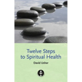 Twelve Steps to Spiritual Health - Paperback