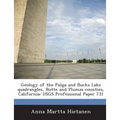 Geology of the Pulga and Bucks Lake Quadrangles, Butte and Plumas Counties, California: Usgs Professional Paper 731 - Paperback