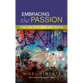 Embracing the Passion: Christian Youthwork and Politics - Paperback