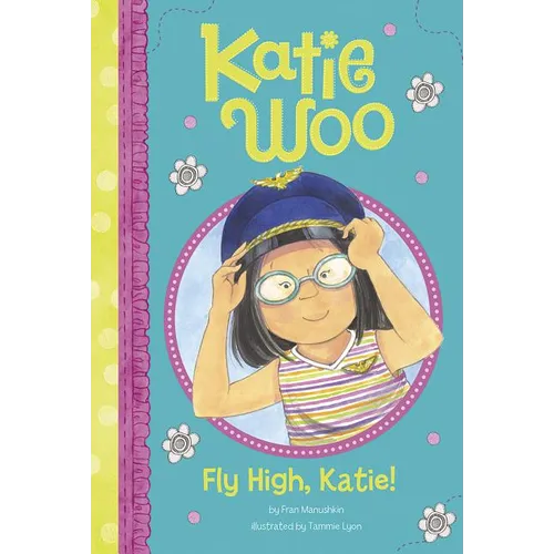 Fly High, Katie! - Paperback