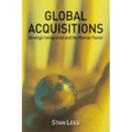 Global Acquisitions: Strategic Integration and the Human Factor - Hardcover