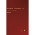 Ancient Poems, Ballads, and Songs of the Peasantry of England: in large print - Hardcover