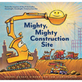 Mighty, Mighty Construction Site - Hardcover