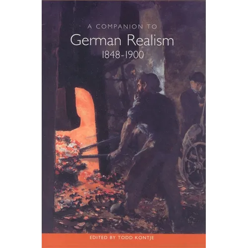 A Companion to German Realism 1848-1900 - Paperback