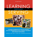 Learning Through Serving: A Student Guidebook for Service-Learning and Civic Engagement Across Academic Disciplines and Cultural Communities - Paperback