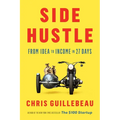 Side Hustle: From Idea to Income in 27 Days - Hardcover