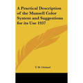 A Practical Description of the Munsell Color System and Suggestions for its Use 1937 - Hardcover