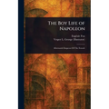 The Boy Life of Napoleon - Paperback