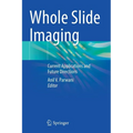 Whole Slide Imaging: Current Applications and Future Directions - Paperback