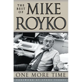 One More Time: The Best of Mike Royko - Paperback