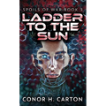 Ladder To The Sun - Hardcover