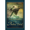 I Was Shipwrecked on the Andrea Doria! the Titanic of the 1950s - Paperback