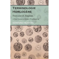 Terminologie Horlogère - Francaise et Anglaise - A New Course on Modern Watchmaking - Paperback