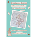 Theobroma cacao: An Illustrated Guide to All Things Chocolate - Paperback