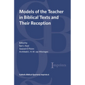 Models of the Teacher in Biblical Texts and Their Reception - Paperback