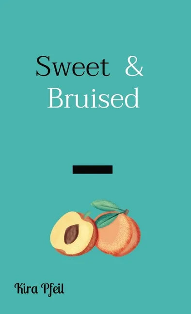 Sweet & Bruised - Paperback