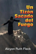 Un Tizon Sacado del Fuego - Paperback
