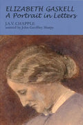Elizabeth Gaskell: A Portrait in Letters - Paperback