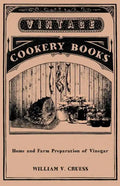 Home and Farm Preparation of Vinegar - Paperback