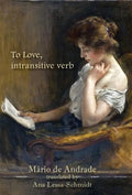 To Love, intransitive verb - Hardcover