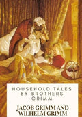 Household Tales by Brothers Grimm - Paperback