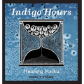 Indigo Hours: Healing Haiku - Hardcover