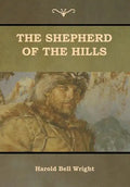 The Shepherd of the Hills - Hardcover