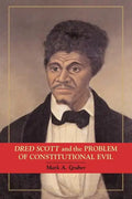Dred Scott and the Problem of Constitutional Evil - Paperback