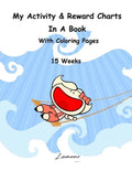 My Activity & Reward Charts In A Book With Coloring Pages (15 Weeks) - Paperback