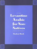Levantine Arabic for Non-Natives: A Proficiency-Oriented Approach: Student Book - Paperback