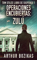 Operaciones Encubiertas - Zulú - Paperback
