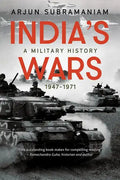 India's Wars: A Military History, 1947-1971 - Hardcover