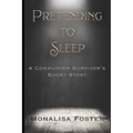 Pretending to Sleep: A Communism Survivor's Short Story - Paperback