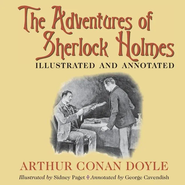 The Adventures of Sherlock Holmes: Illustrated and annotated - Paperback