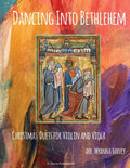 Dancing Into Bethlehem, Christmas Duets for Violin and Viola - Paperback