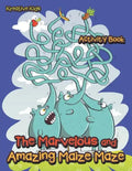 The Marvelous and Amazing Maize Maze Activity Book - Paperback