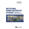 Institutional Change and Adaptive Efficiency: A Study of China's Hukou System Evolution - Hardcover