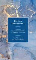 Faculty Development: Creating a Collaborative Culture in Community Colleges - Paperback