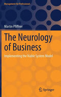 The Neurology of Business: Implementing the Viable System Model - Hardcover